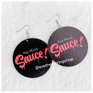 "Too Much Sauce" Wooden Earrings