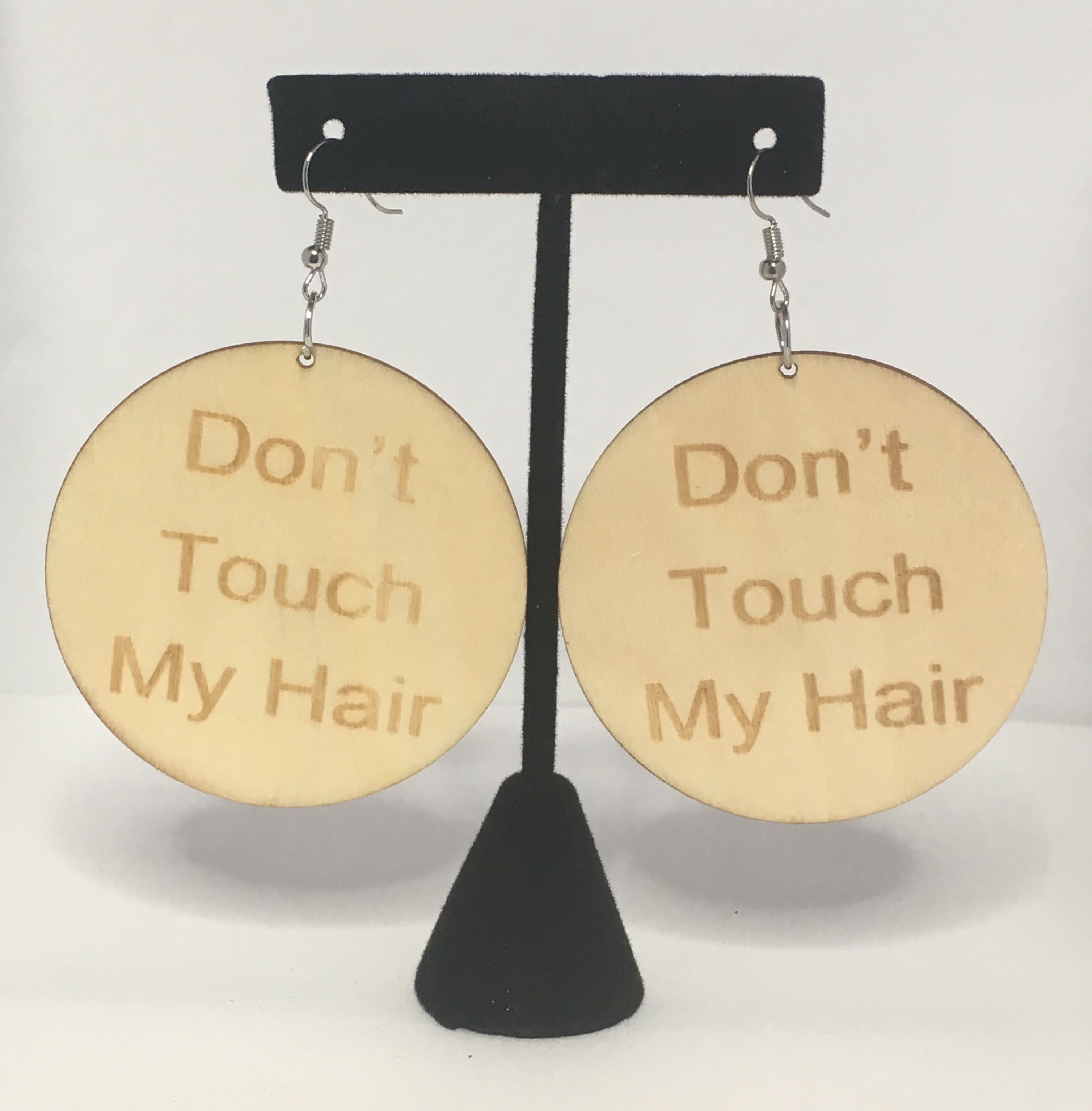 Don't Touch My Hair Wooden Earrings