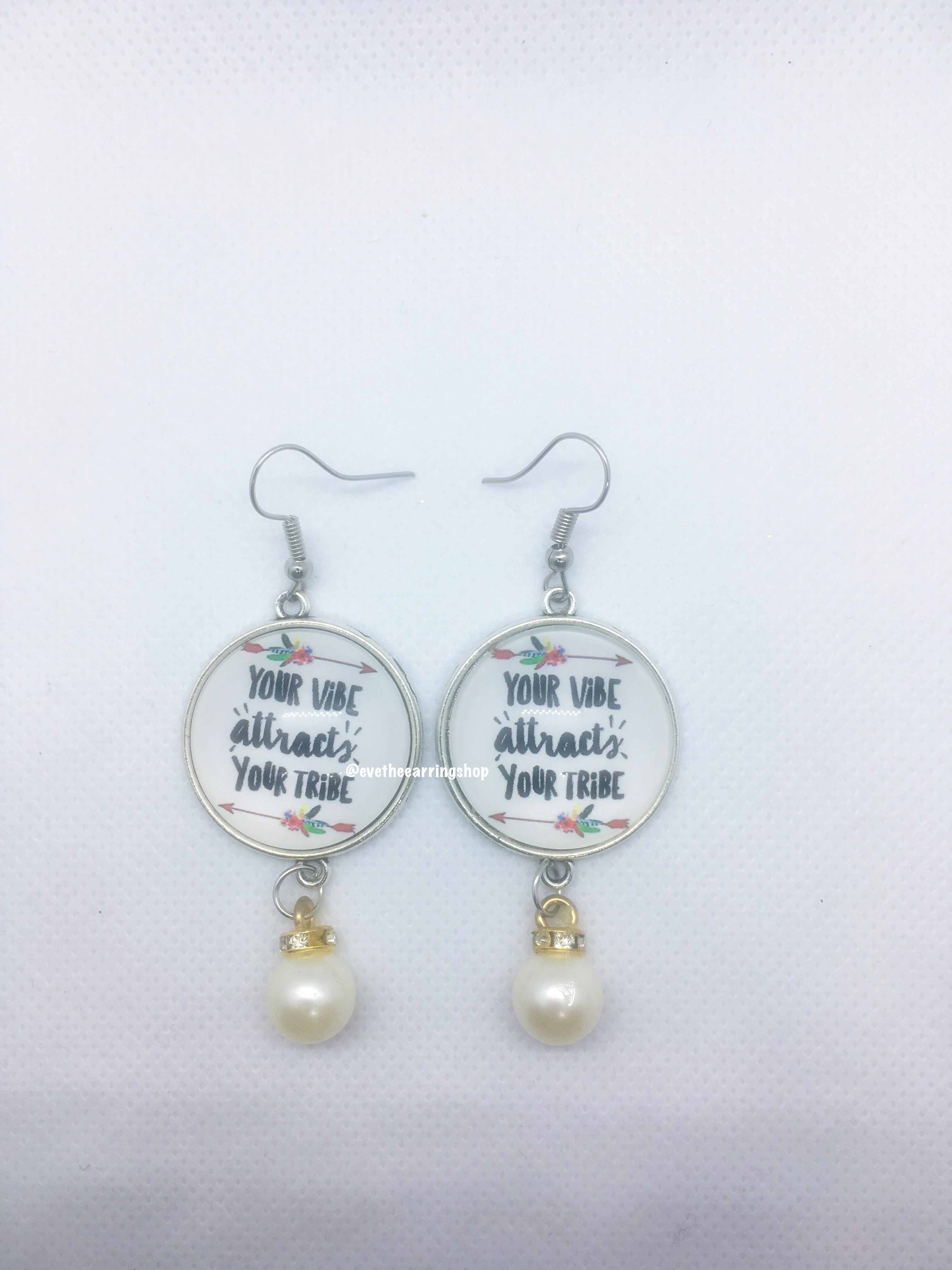 "Your Vibe Attracts Your Tribe" Dangle Earrings